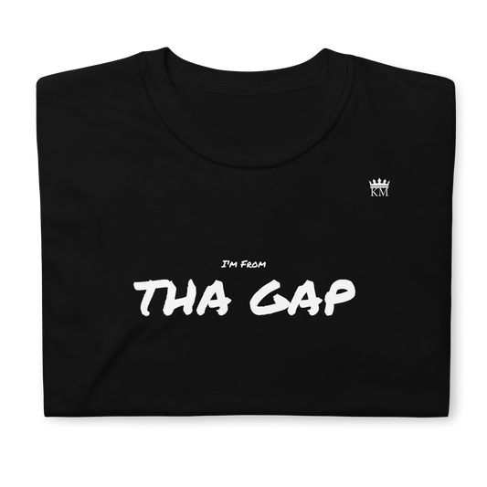 I'm From.......THA GAP